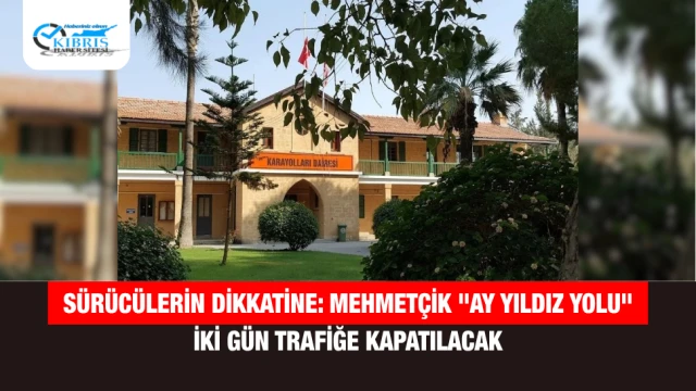 Sürücülerin Dikkatine: Mehmetçik "Ay Yıldız Yolu" İki Gün Trafiğe Kapatılacak