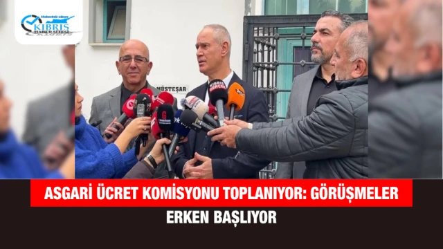 Asgari Ücret Komisyonu Toplanıyor: Görüşmeler Erken Başlıyor