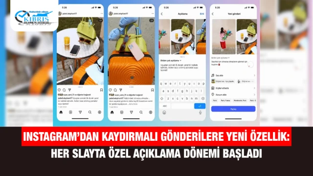 Instagram’dan Kaydırmalı Gönderilere Yeni Özellik: Her Slayta Özel Açıklama Dönemi Başladı