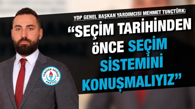 Mehmet Tunçtürk’ten Seçim Sistemi Çıkışı: “Asıl Sorun Tarih Değil”