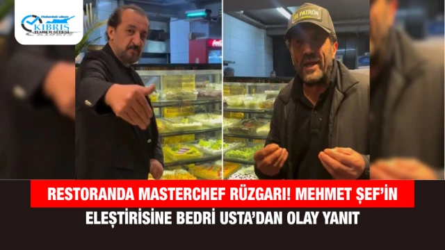 Restoranda MasterChef Rüzgarı! Mehmet Şef’in Eleştirisine Bedri Usta’dan Olay Yanıt