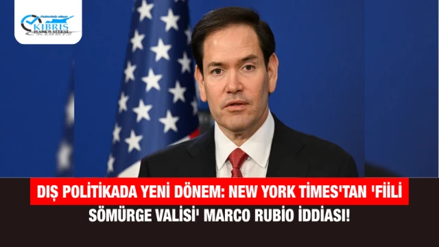Dış Politikada Yeni Dönem: New York Times'tan 'Fiili Sömürge Valisi' Marco Rubio İddiası!