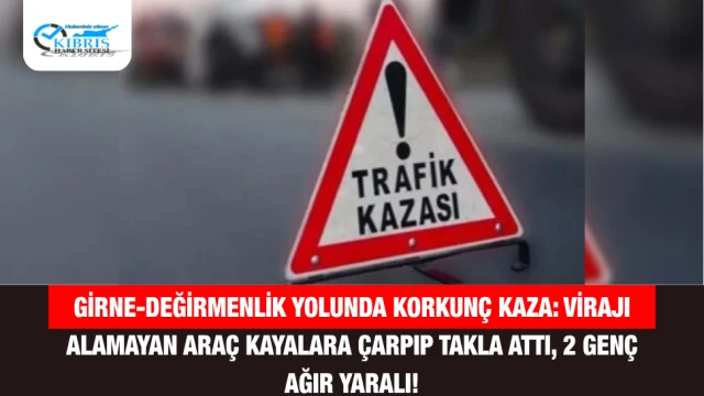 Girne-Değirmenlik Yolunda Korkunç Kaza: Virajı Alamayan Araç Kayalara Çarpıp Takla Attı, 2 Genç Ağır Yaralı!