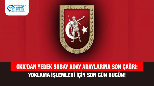 GKK'dan Yedek Subay Aday Adaylarına Son Çağrı: Yoklama İşlemleri İçin Son Gün Bugün!