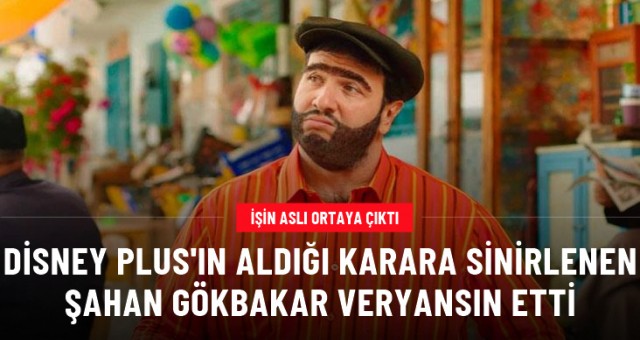 Disney Plus'a Şahan Gökbakar'dan tepki