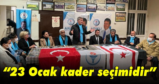 Arıklı: 23 Ocak kader seçimidir
