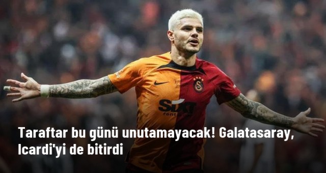 Galatasaray, Icardi'yi de bitirdi