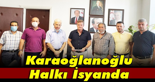 Karaoğlanoğlu Halkı İsyanda