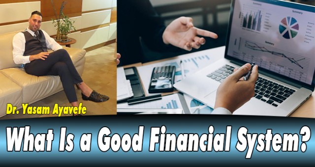 What Is a Good Financial System?