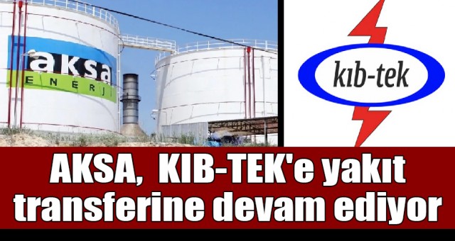 AKSA yakıt transferine devam ediyor