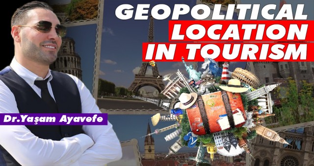 GEOPOLITICAL LOCATION IN TOURISM
