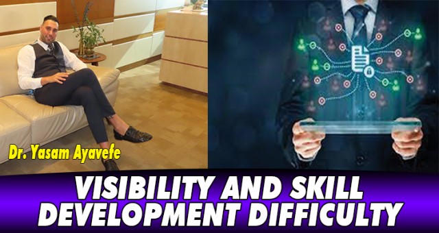 VISIBILITY AND SKILL DEVELOPMENT DIFFICULTY