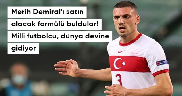 Merih Demiral'ı kadrosuna katacak formülü buldu