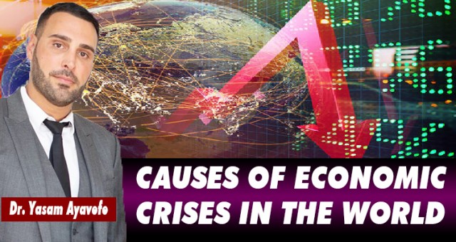 CAUSES OF ECONOMIC CRISES IN THE WORLD