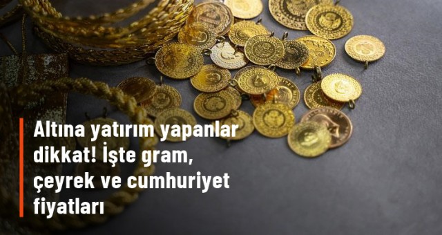 ÇEYREK VE CUMHURİYET FİYATLARI