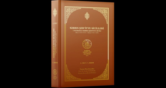 Kıbrıs Vakıflar İdaresi “1601- 1609 Mahkeme Tutanakları”nı Yayımladı