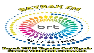 Bayrak FM 31 Yaşında: Özel Yayınla Kuruluş Yıldönümü Kutlanacak