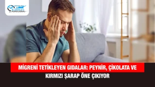 Migreni Tetikleyen Gıdalar: Peynir, Çikolata ve Kırmızı Şarap Öne Çıkıyor