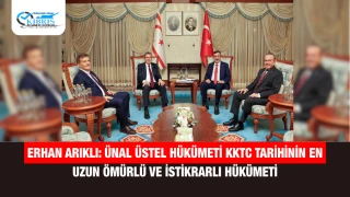 Erhan Arıklı: Ünal Üstel hükümeti KKTC tarihinin en uzun ömürlü ve istikrarlı hükümeti