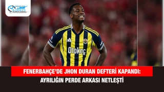 Fenerbahçe’de Jhon Duran Defteri Kapandı: Ayrılığın Perde Arkası Netleşti