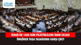 İsrail’de 1200 isim Filistinlilere idam cezası öngören yasa tasarısına karşı çıktı