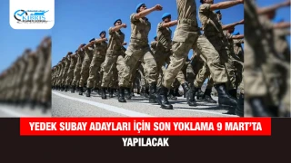 Yedek Subay Adayları İçin Son Yoklama 9 Mart’ta Yapılacak