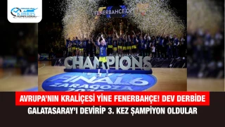 Avrupa’nın Kraliçesi Yine Fenerbahçe! Dev Derbide Galatasaray’ı Devirip 3. Kez Şampiyon Oldular